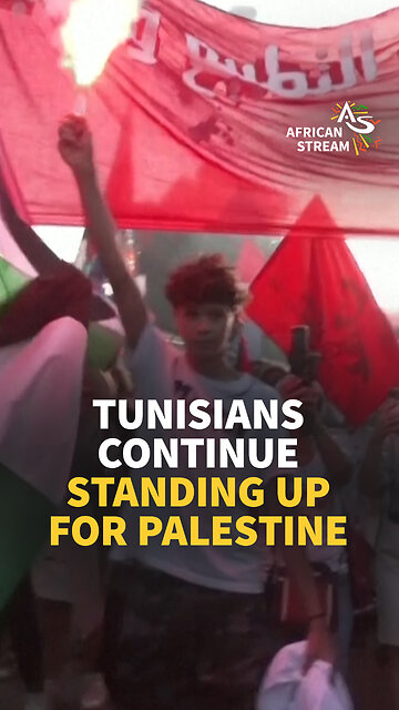 TUNISIANS CONTINUE STANDING UP FOR PALESTINE