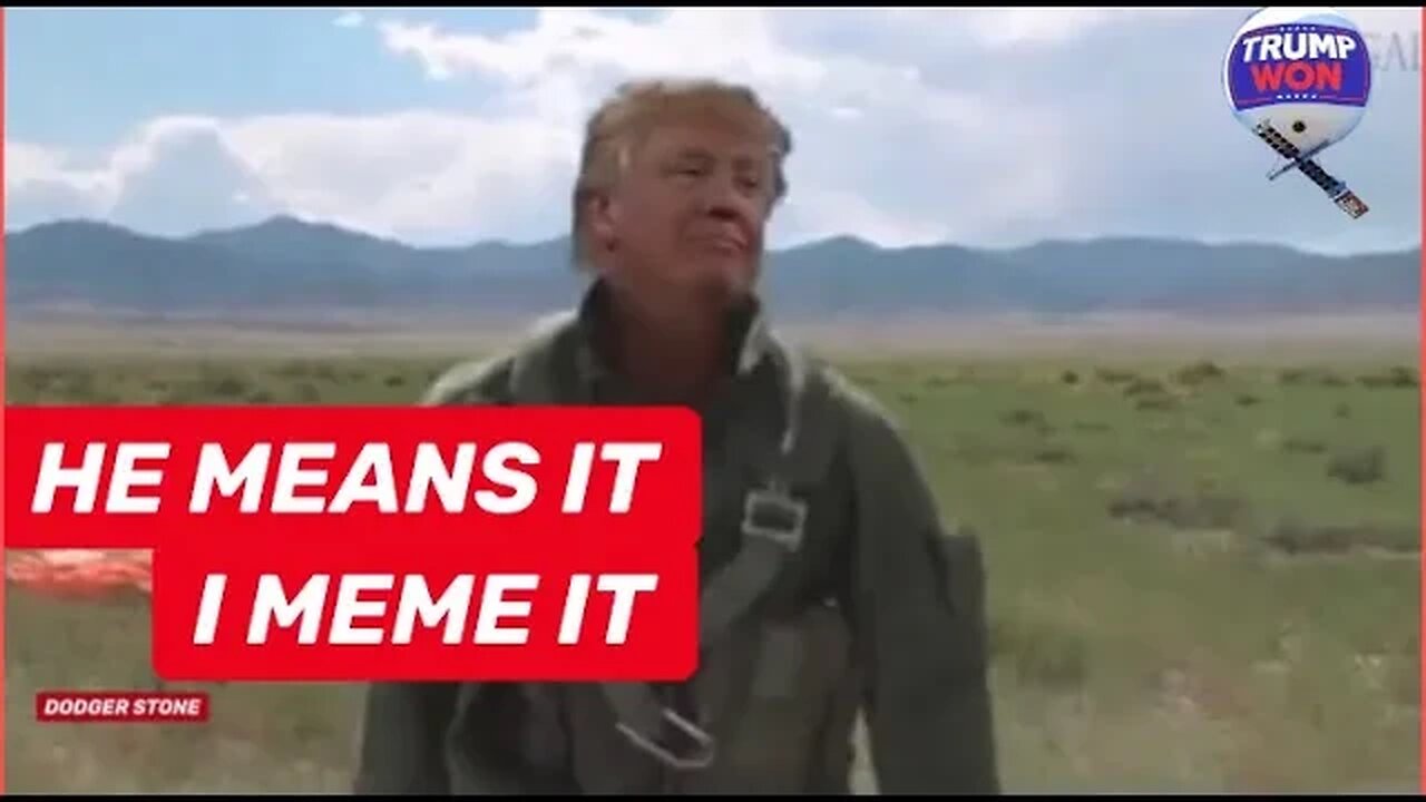 Trump: He Means It & I Meme it 😂 👍