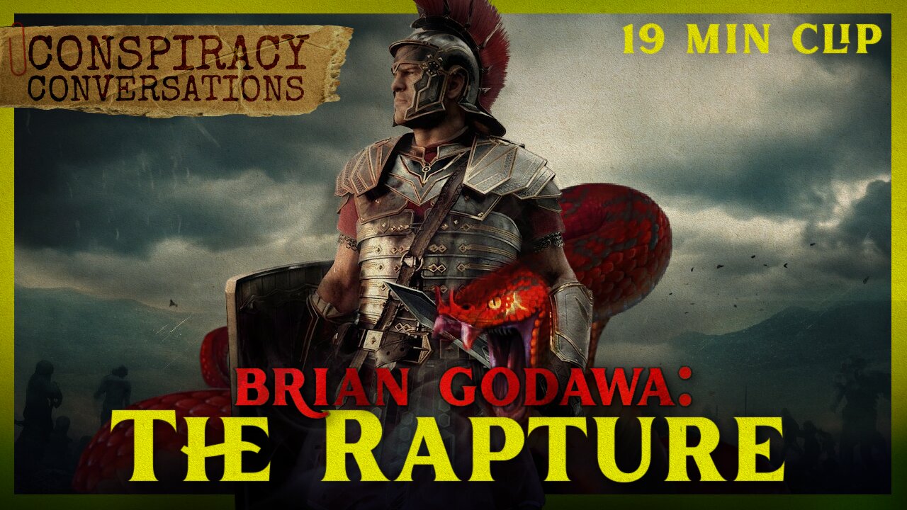 Brian Godawa | The Rapture - Conspiracy Conversations Clip