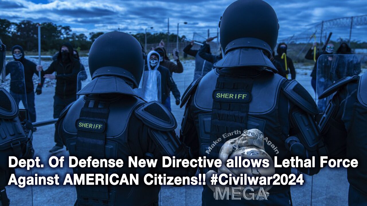 U.S. Military Now Authorized to Kill Americans on U.S. Soil? New DoD Directive Drops | Dept. Of Defense New Directive allows Lethal Force Against AMERICAN Citizens!! #Civilwar2024