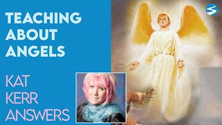 Kat Kerr: Teaching About Angels | Oct 13 2021