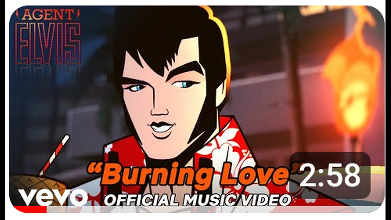 Elvis Presley Burning love agent Elvis official animated