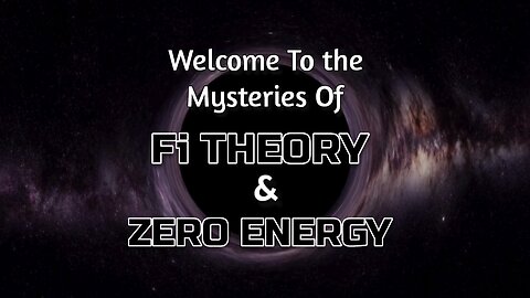 Fi Theory: Less Than Zero Energy, Dark Energy, Dark Matter – New Concepts