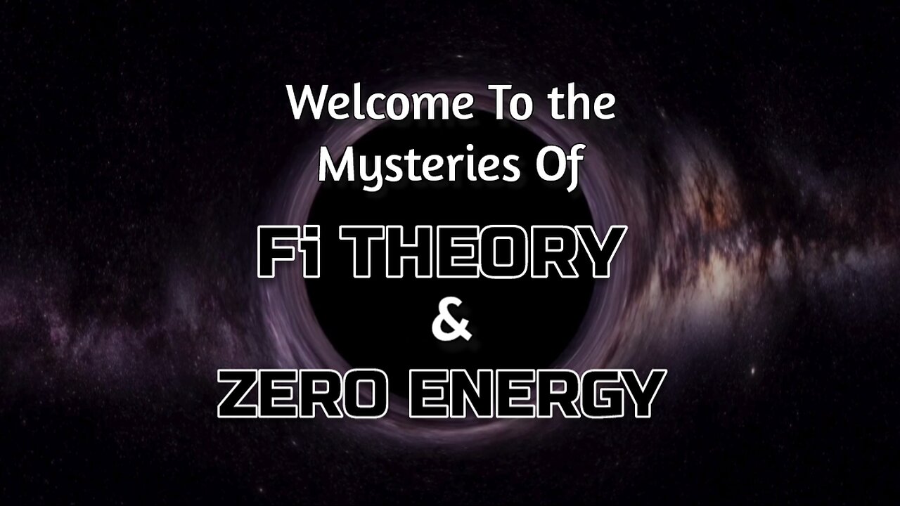 Fi Theory: Less Than Zero Energy, Dark Energy, Dark Matter – New Concepts