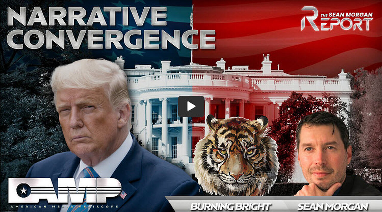 Narrative Convergence with Burning Bright | SEAN MORGAN REPORT Ep. 12