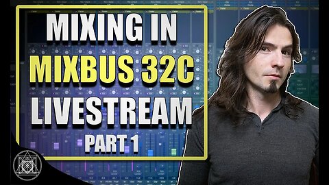 Starting a Mix in Mixbus 32C V8 | Mixing a Song in Harrison Mixbus 32C Version 8