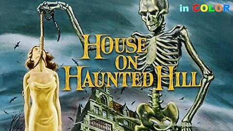 William Castle HOUSE ON HAUNTED HILL 1959 IN COLOR The Horror Classic FULL MOVIE in HD & W/S