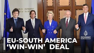 EU and South America’s Mercosur bloc announce ‘win-win’ free trade deal