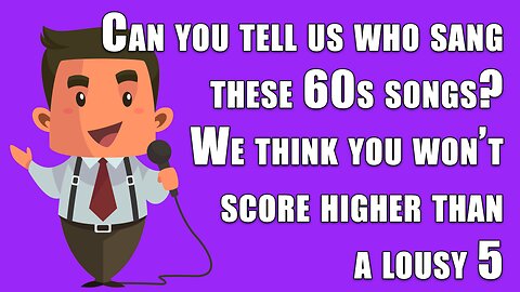 Who Sang These 60s Songs?