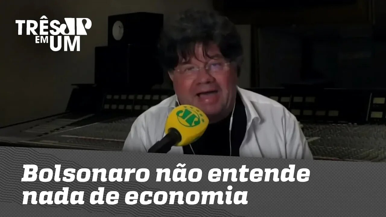 Marcelo Madureira: Bolsonaro não entende nada de economia