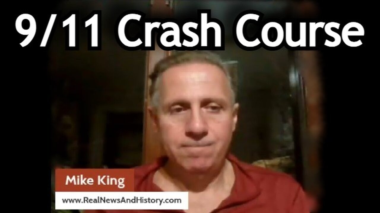 MIKE KING: 911 Crash Course - Revisited