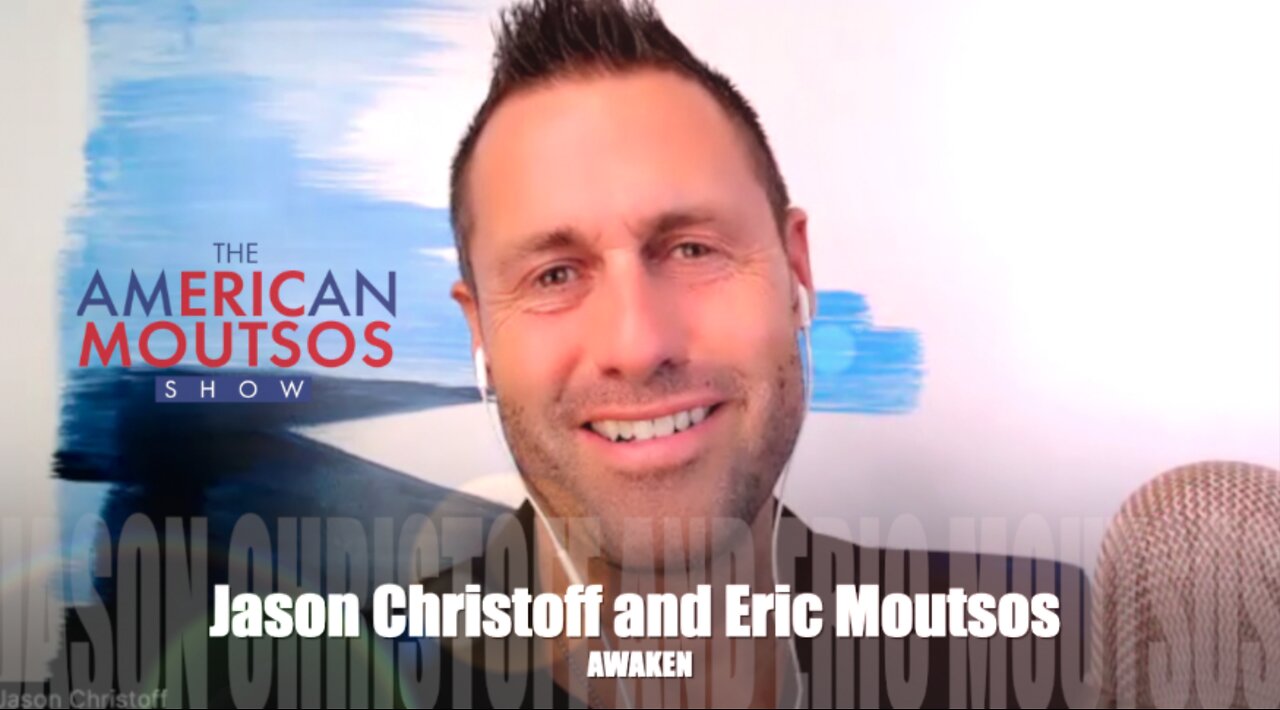 Awaken with Jason Christoff and Eric Moutsos