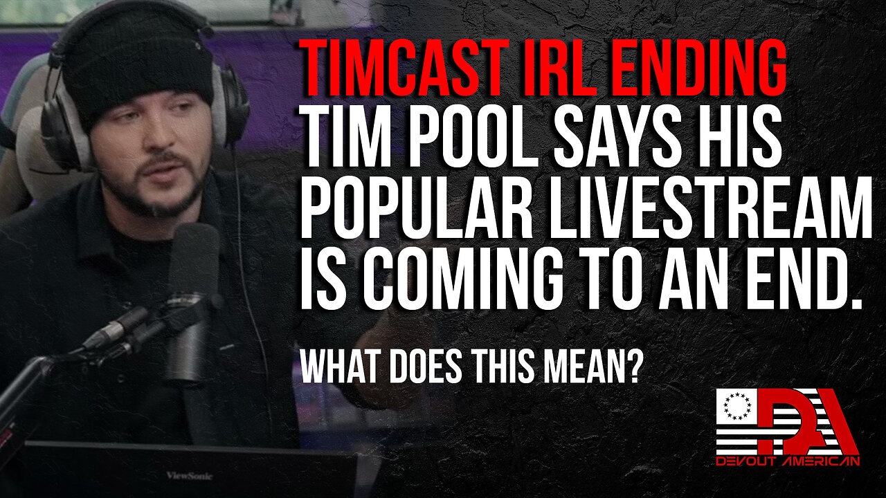 TimCast IRL Shutting Down? | Tim Pool Show May be Ending