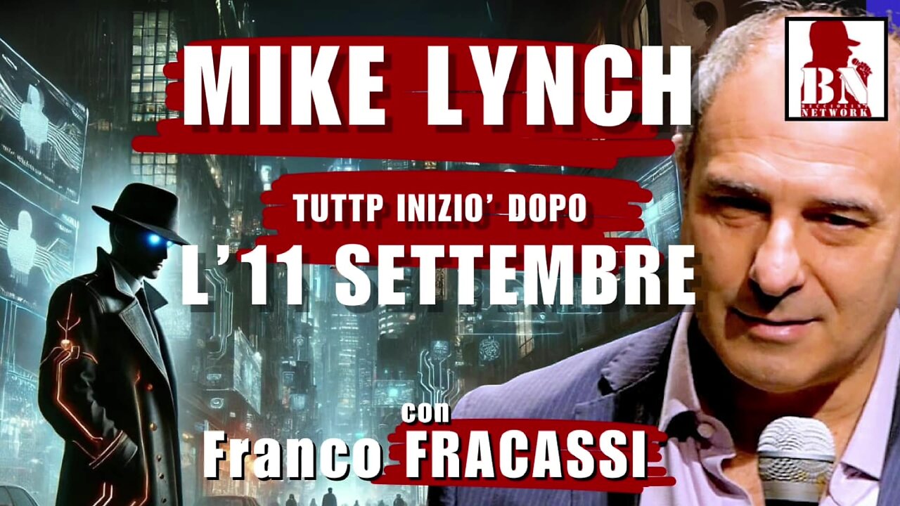 MIKE LYNCH: tutto iniziò dopo l11 SETTEMBRE con Franco FRACASSI | Il Punt🔴 di Vista