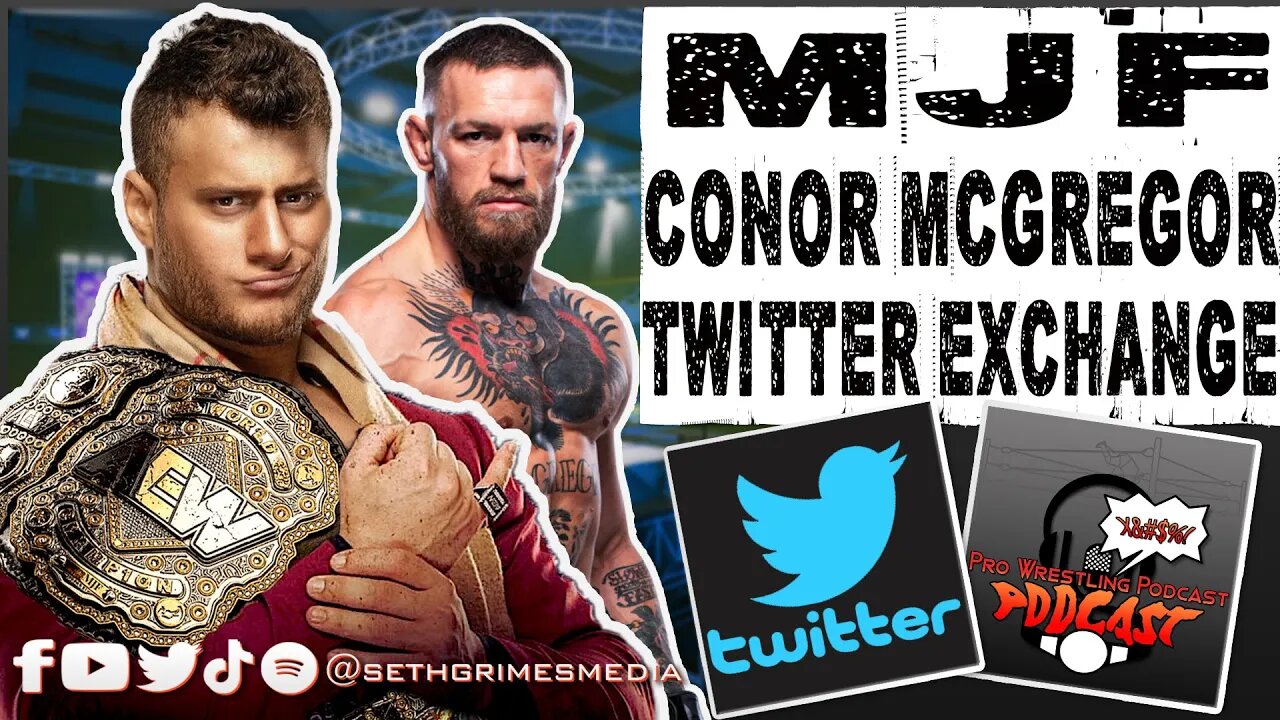 MJF Conor McGregor Twitter Exchange | Clip from the Pro Wrestling Podcast Podcast #aew #wwe #mjf