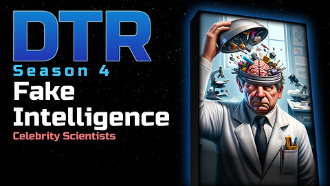 DTR Ep 306: Fake Intelligence