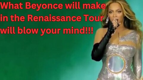 What Beyonce will make in the Renaissance Tour will blow your mind! #beyonce #beyoncerenaissance