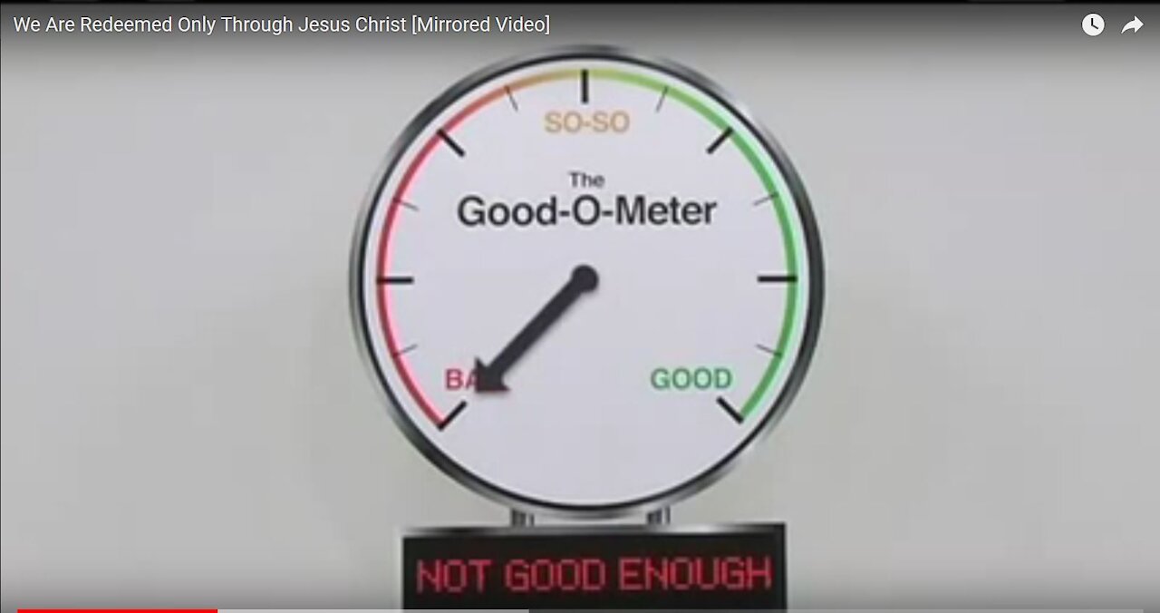 We Are Redeemed Only Through Jesus Christ [Mirrored Video]