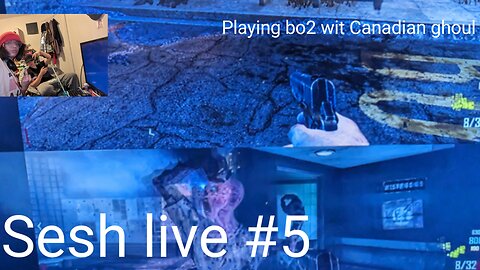 playing black ops 2 wit Canadian ghoul/sesh live #5