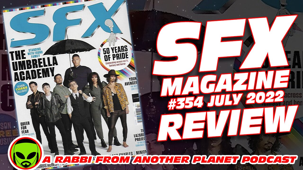 SFX Magazine #354 - July 2022 Review