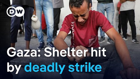 Gaza update: Israeli strike on shelter kills dozens, 1.8 million living in extreme hunger | DW News