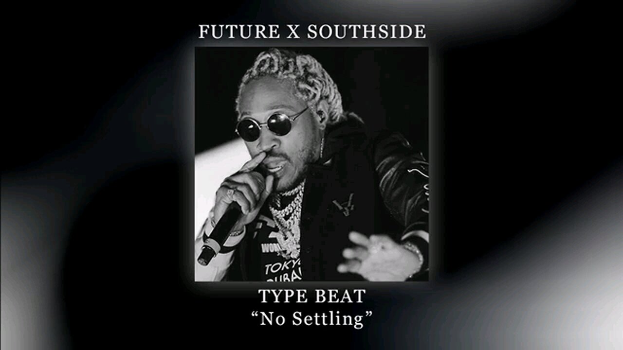 Future x Southside Type Beat "No Sutlling"