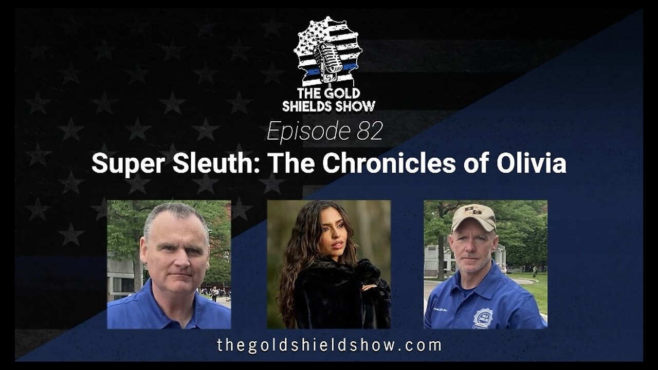 EPISODE 82; SUPER SLEUTH, THE CHRONICLES OF OLIVIA