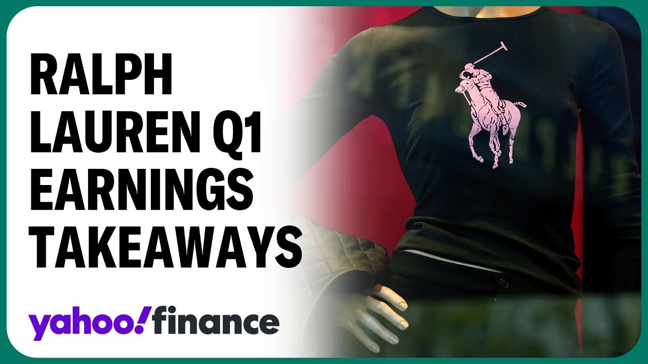 3 takeaways from Ralph Lauren's Q1 earnings