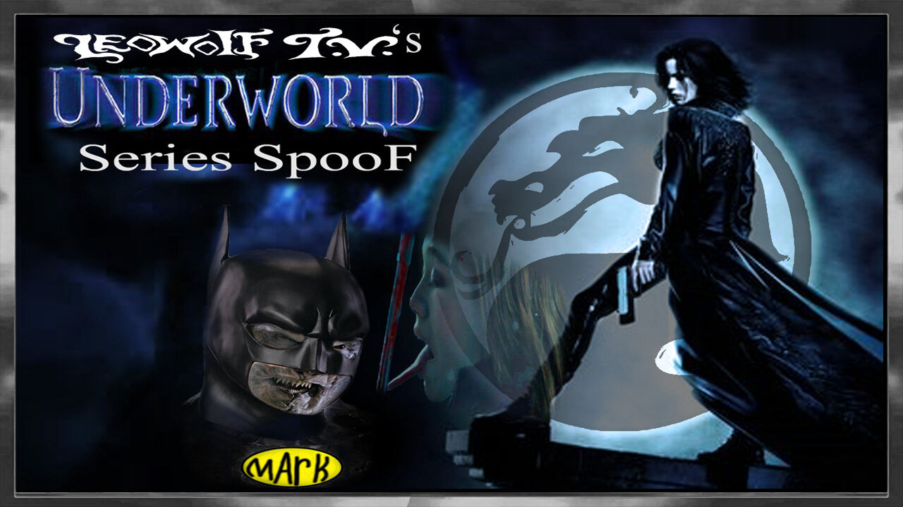 LWTV S.5: "Underworld" Seris Spoof