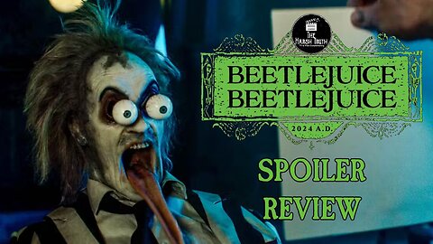 BEETLEJUICE BEETLEJUISE (2024) SPOILER REVIEW
