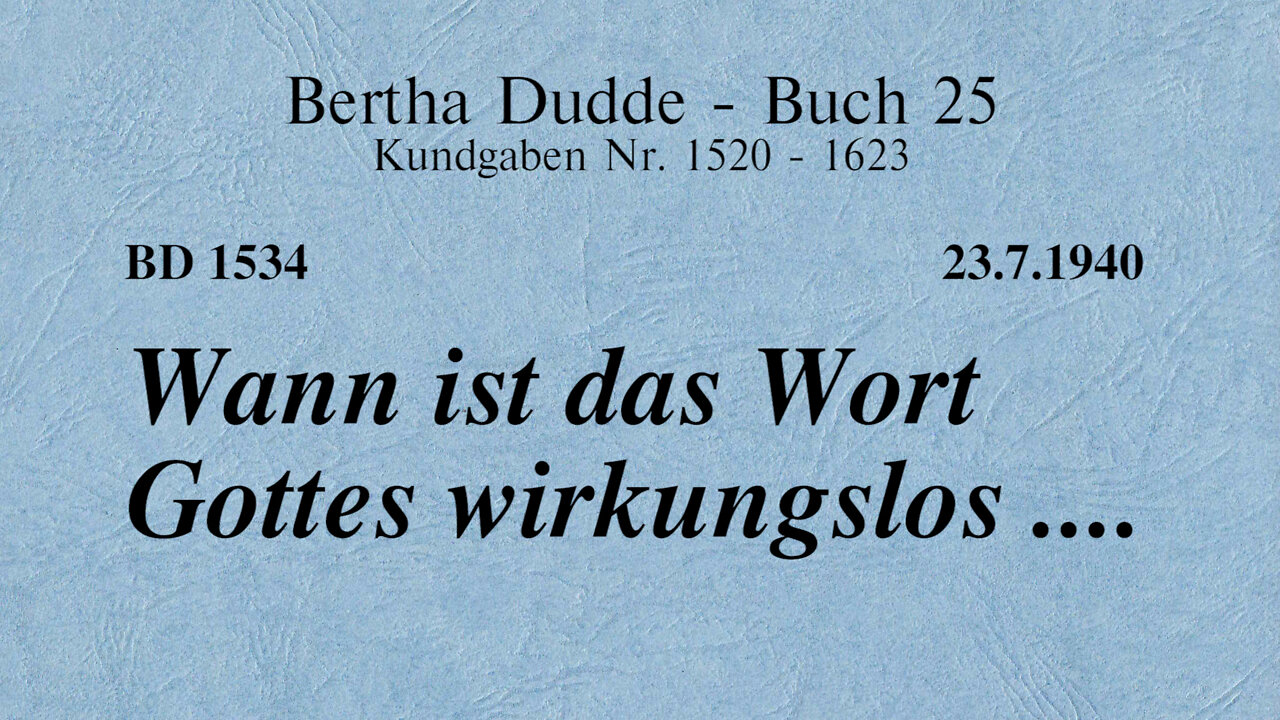 BD 1534 - WANN IST DAS WORT GOTTES WIRKUNGSLOS ....