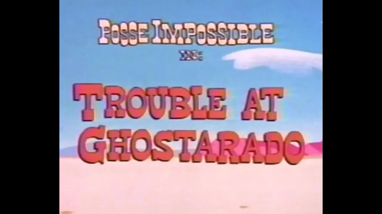 Posse Impossible - Trouble At Ghostarado - 1977 Cartoon Short - Episode Two - HD