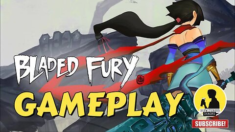 BLADED FURY | GAMEPLAY [ANCIENT CHINA, HACK AND SLASH]