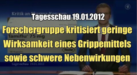 Forschergruppe kritisiert schwere Nebenwirkungen eines Grippemittels (ARD I Tagesschau I 19.01.2012)