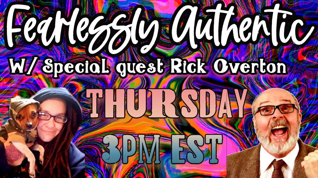 Fearlessly Authentic- W / Special Guest Rick Overton