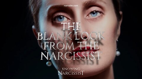 The Blank Look From the Narcissist