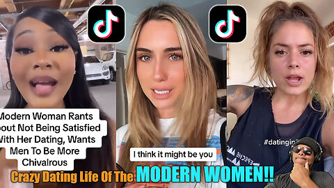 The Crazy Dating Life Of The MODERN WOMAN Reaction!