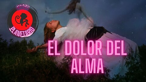 El Dolor del Alma