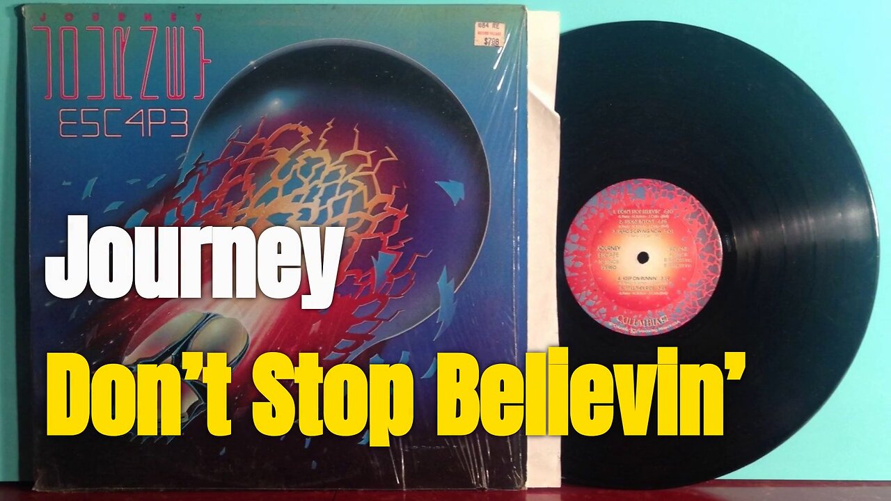 Journey — Don’t Stop Believin’ (1981) — Lyric Vision