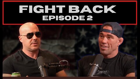 Fight Back Podcast Episode 2