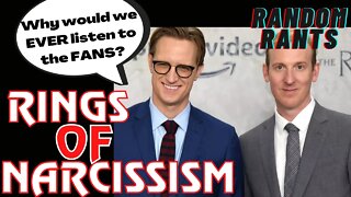 Random Rants: Rings Of Power EGO-MANIAC Showrunners WON'T Listen To Feedback From Fans??