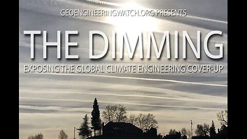 The Dimming - Climate Engineering Documentary