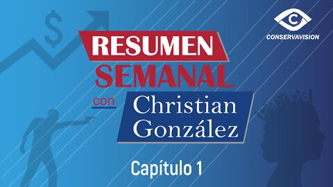 Resumen Semanal con Christian González Capítulo 1