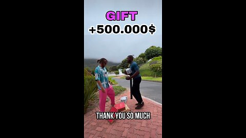 Gift for delivery boy 500,000$ next for you
