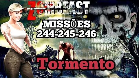 Zombeast Survival Zombie Shooter: Missões, 244 - 245 - 246, Tormento 💀