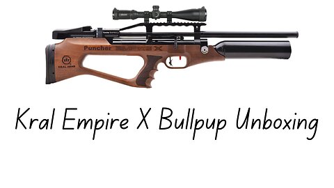 Kral Empire X Bullpup Unboxing