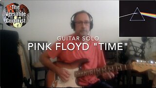 Pink Floyd - David Gilmour - "Time" Guitar Solo Cover Video