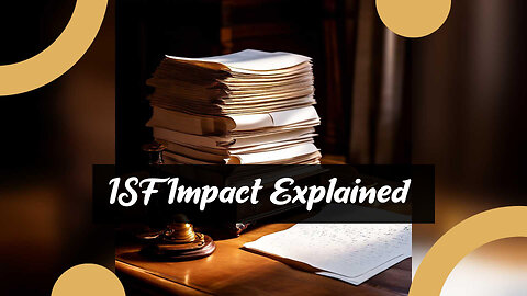 Containerized Compliance: Understanding How ISF Affects Cargo Shipping!
