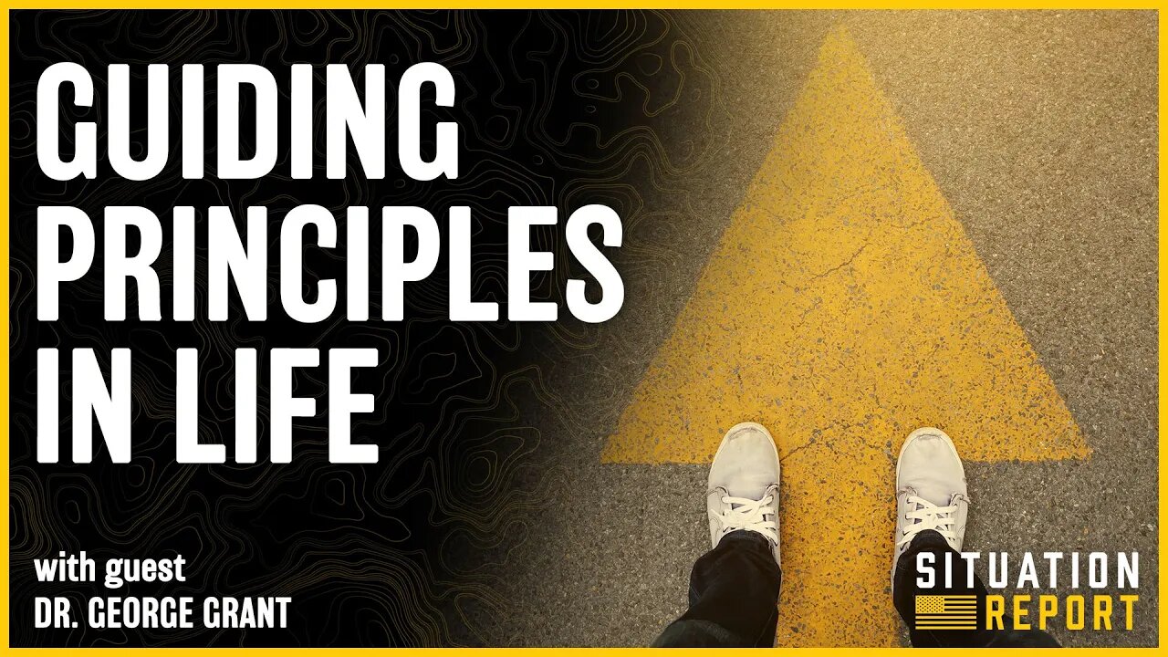 Guiding Principles with Dr. George Grant