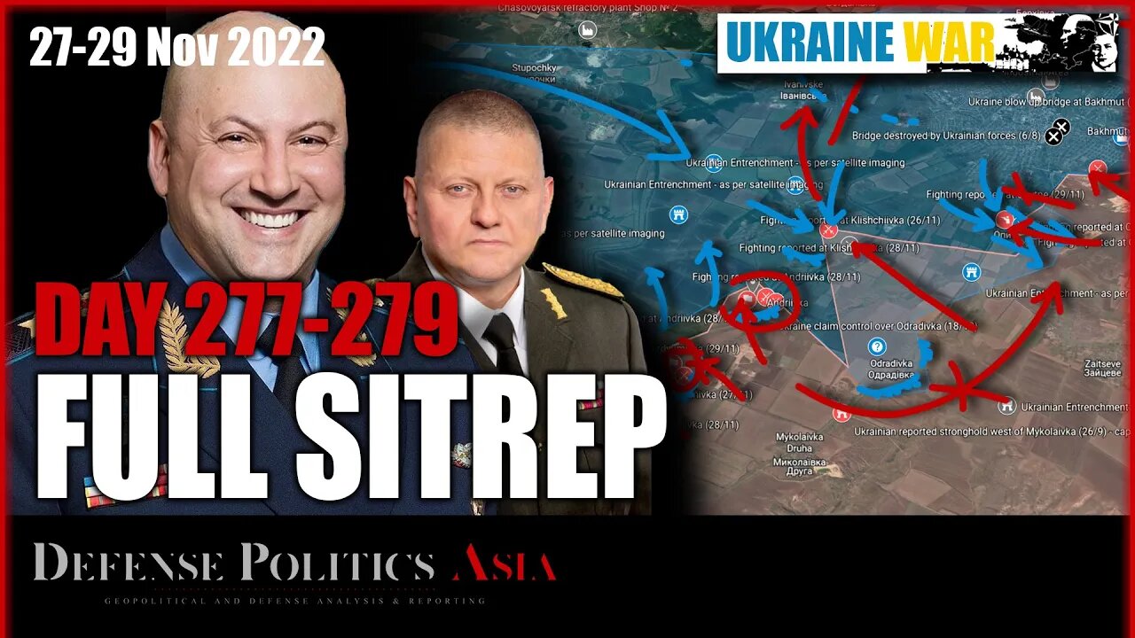 [ Ukraine SITREP ] Day 277-279 (27-29/11): Russian Siversk Offensive begin; South Bakhmut collapse